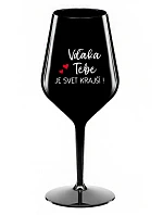 ĎAKUJEME, ŽE SVET JE KRÁSNY! - čierny nerozbitný pohár na víno 470 ml