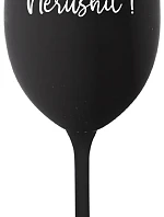 NERUSHIT! - čierny pohár na víno 350 ml