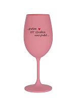 PROTOŽE BÝT LÉKAŘKA NENÍ PRDEL - růžová sklenice na víno 350 ml