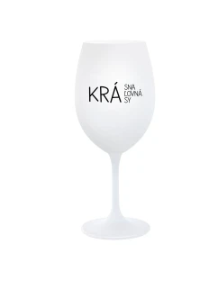 KRÁSNA KRÁĽOVNÁ KRÁSY - biely pohár na víno 350 ml