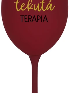 MAMINKINA TEKUTÁ TERAPIA - bordovy pohár na víno 350 ml