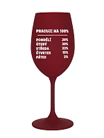 WORKING 100 % - pohár na bordové víno 350 ml