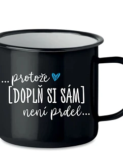 Personalizovaný retro plechový pohár – ... lebo [doplň si sám] nie je žiadna sranda ...