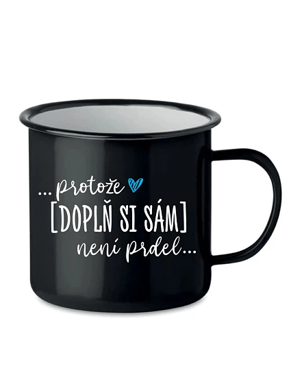 Personalizovaný retro plechový pohár – ... lebo [doplň si sám] nie je žiadna sranda ...