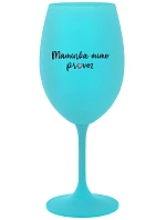 MAMA MIMO OBJEDNÁVKU - tyrkysový pohár na víno 350 ml