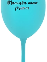 MAMA MIMO OBJEDNÁVKU - tyrkysový pohár na víno 350 ml