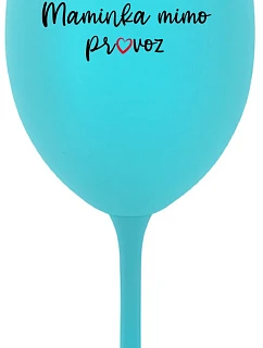 MAMA MIMO OBJEDNÁVKU - tyrkysový pohár na víno 350 ml