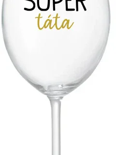 SUPER TÁTA - čirá sklenice na víno 350 ml