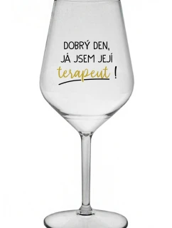 DOBRÝ DEŇ, JEM TERAPEUTE! - číry nerozbitný pohár na víno 470 ml