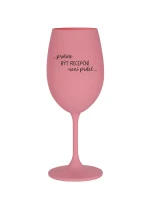 PROTOŽE BÝT RECEPČNÍ NENÍ PRDEL - růžová sklenice na víno 350 ml