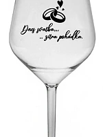 DNES SVADBA, ZÍTRA ZÁBAVA - číry nerozbitný pohár na víno 470 ml