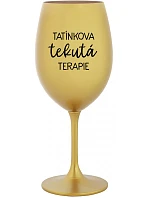 Daddy's Liquid Therapy - zlatý pohár na víno 350 ml