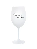 PROTOŽE BÝT GEOLOG NENÍ PRDEL - bílá sklenice na víno 350 ml