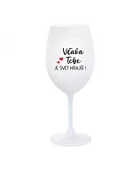 ĎAKUJEME VÁM, ŽE SVET JE KRÁSNY! - pohár na biele víno 350 ml
