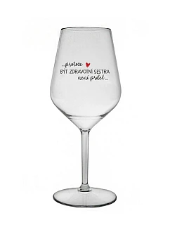 Pretože byť zdravotnou sestrou nie je PRELIMINÁRNE - číry nerozbitný pohár na víno 470 ml