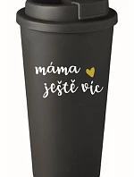 MAMA MORE - čierny termohrnček 475 ml