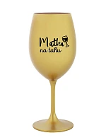 MATKA NA RUKU - zlatý pohár na víno 350 ml