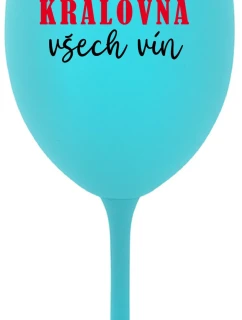 QUEEN OF ALL WINE - tyrkysový pohár na víno 350 ml