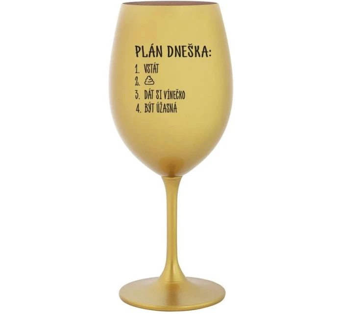 DENNÝ PLÁN - ZLATÝ pohár na víno 350 ml DENNÝ PLÁN - ZLATÝ pohár na víno 350 ml
