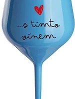 Som vo vzťahu s týmto vínom - modrý nerozbitný pohár na víno 470 ml