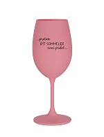 PROTOŽE BÝT SOMMELIER NENÍ PRDEL - růžová sklenice na víno 350 ml