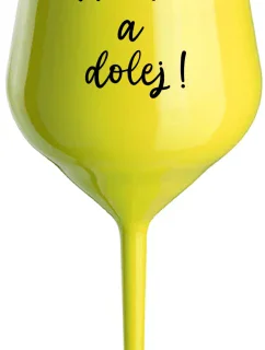 NESMELI A NESPADLI! - žltý nerozbitný pohár na víno 470 ml