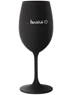 ...KONEČNĚ - černá sklenice na víno 350 ml