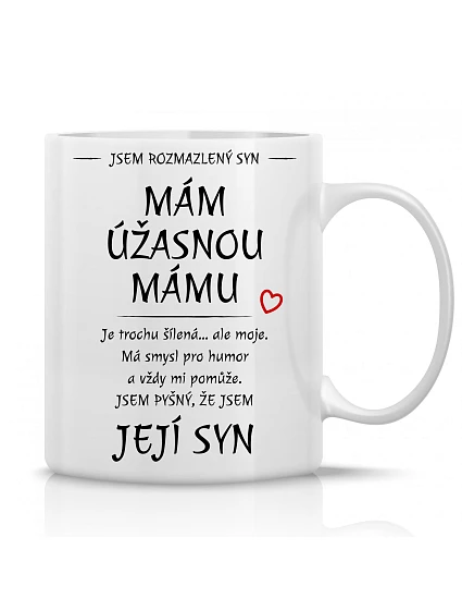 I HAVE A WONDERFUL MAMA - klasický biely keramický hrnček 300 ml