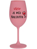 WINE IS MY VALENTINE - ružový pohár na víno 350 ml