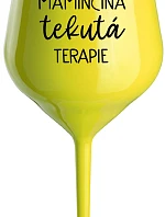 MAMINČINA TEKUTÁ TERAPIE - žlutá nerozbitná sklenice na víno 470 ml