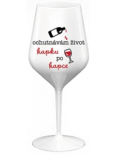 I TASTE LIFE CAP BY CAP - biely nerozbitný pohár na víno 470 ml