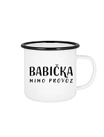 BABIČKA MIMO PROVOZ – biely plechový pohárik 350 ml BABIČKA MIMO PROVOZ – biely plechový pohárik 350 ml