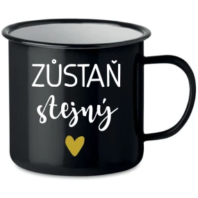 ZŮSTAŇ STEJNÝ - černý plecháček 350 ml