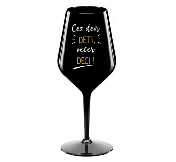 CEZ DEŇ DETI, VEČER DECI! - čierny nerozbitný pohár na víno 470 ml CEZ DEŇ DETI, VEČER DECI! - čierny nerozbitný pohár na víno 470 ml