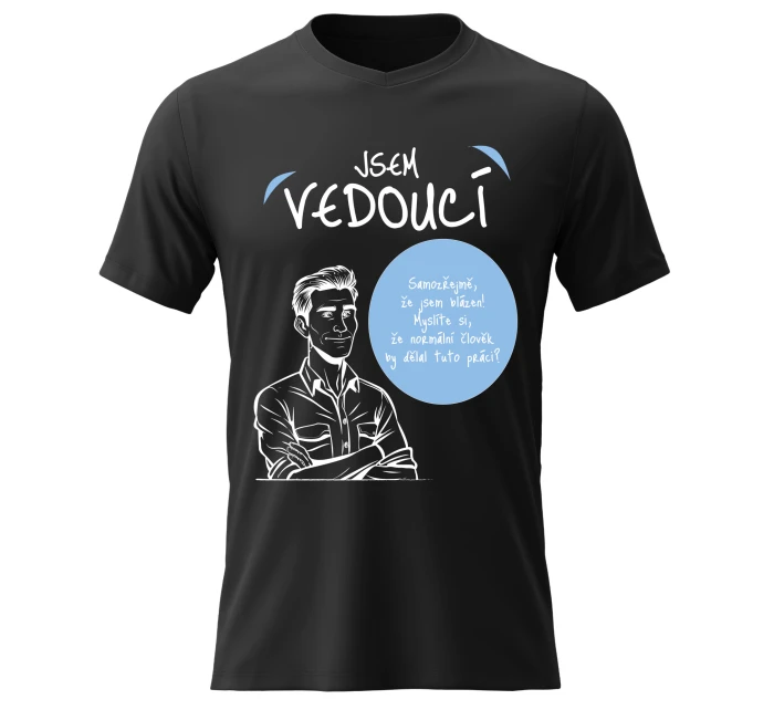 Pánské bavlněné tričko s potiskem - JSEM VEDOUCÍ - černé