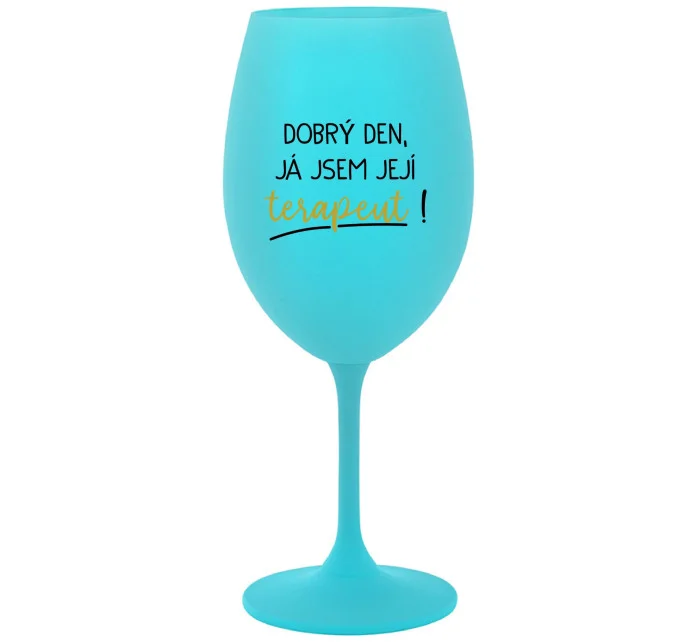 DEN, JSEM tyrkysová sklenice na víno 350 ml model 20658397 - Giftela DEN, JSEM tyrkysová sklenice na víno 350 ml model 20658397 - Giftela