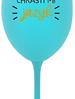 CHRASTÍ MI JAZYK - tyrkysový pohár na víno 350 ml