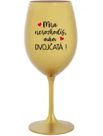 Nemôžete ma vyhodiť, mám DVOJČATÁ! - zlatý pohár na víno 350 ml Nemôžete ma vyhodiť, mám DVOJČATÁ! - zlatý pohár na víno 350 ml