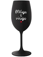 I LOVE & WINE - čierny pohár na víno 350 ml