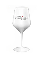 PROTOŽE BÝT REALITNÍ MAKLÉŘKA NENÍ PRDEL - bílá nerozbitná sklenice na víno 470 ml