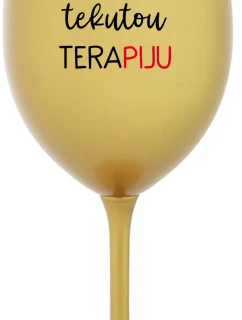 I NEED LIQUID THERAPY - zlatý pohár na víno 350 ml