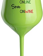 NIE SOM ONLINE SOM ONWINE - zelený nerozbitný pohár na víno 470 ml