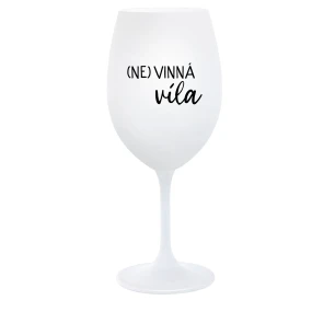 (NE)VINNÁ VÍLA - bílá  sklenice na víno 350 ml