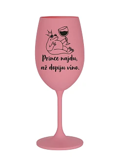 Nájdem princa, keď vypijem víno - ružový pohár na víno 350 ml