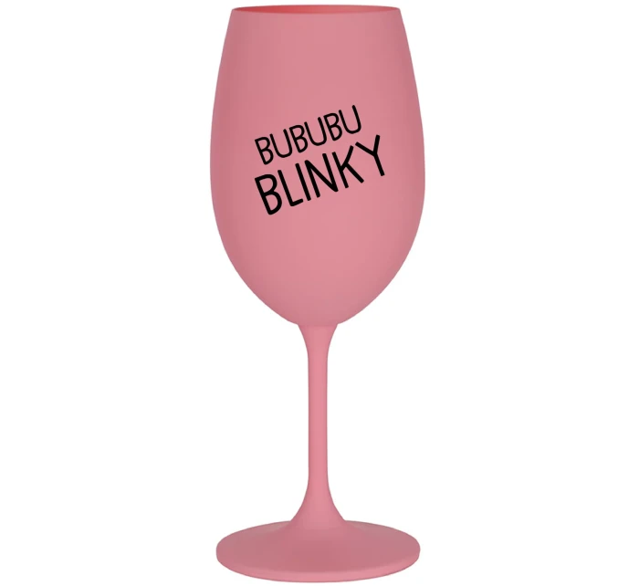 BUBUBUBLINKY - ružový pohár na víno 350 ml