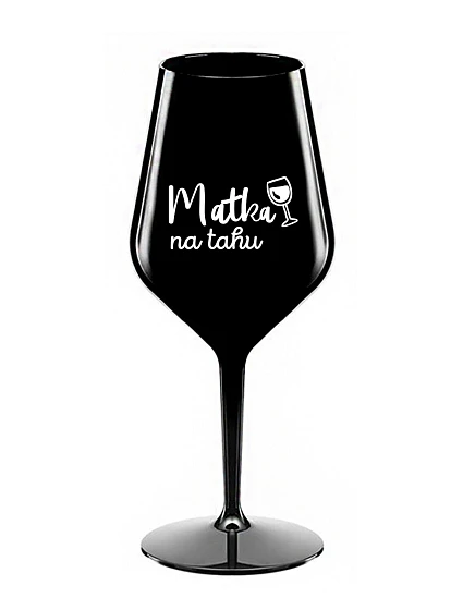 MATKA NA RUKU - čierny nerozbitný pohár na víno 470 ml