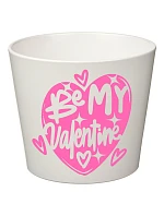 BE MY VALENTINE - malý květináč