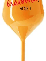 JSEM KRÁLOVNA, VOLE! - oranžová nerozbitná sklenice na víno 470 ml