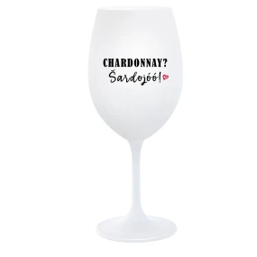 CHARDONNAY? ŠARDOJÓÓ! - pohár na biele víno 350 ml CHARDONNAY? ŠARDOJÓÓ! - pohár na biele víno 350 ml