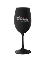 PROTOŽE BÝT BLONDÝNKA NENÍ PRDEL - černá sklenice na víno 350 ml